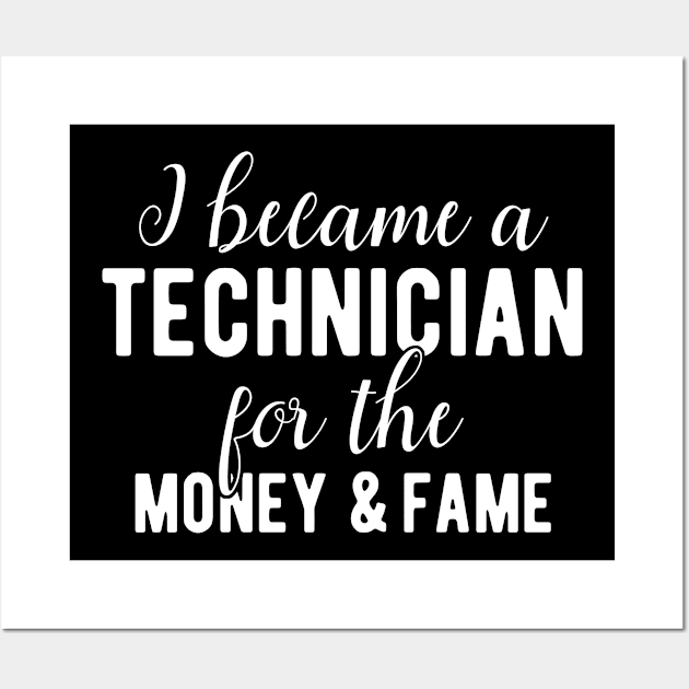 Technician Money and Fame Fun Wall Art by BlueTodyArt